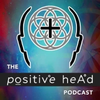 the-positive-head-podcast